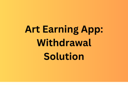 Art Earning App: Withdrawal Solution