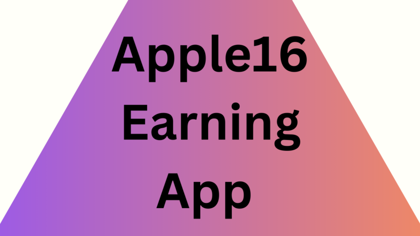 Apple16 Earning App