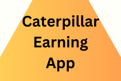 Caterpillar Earning App