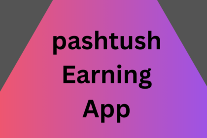 pashtush Earning App