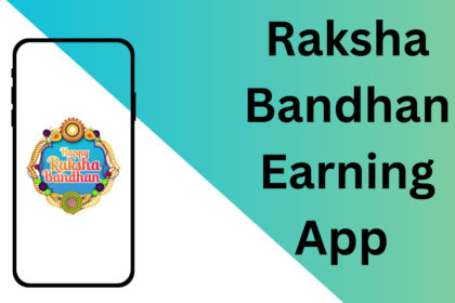 Raksha Bandhan Earning App