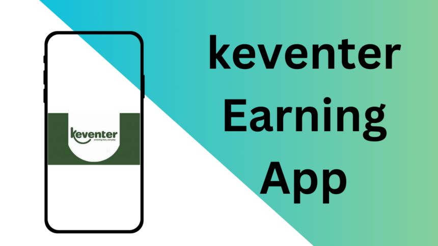 keventer Earning App