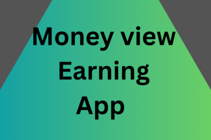 Money view Earning App