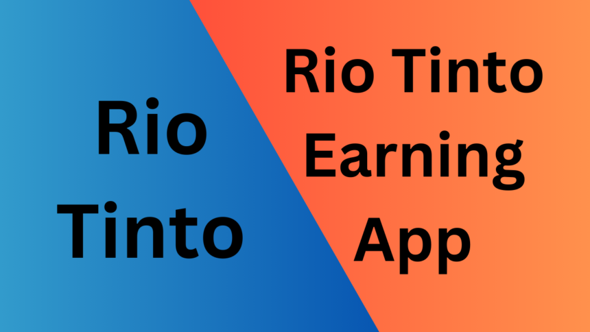 Rio Tinto Earning App