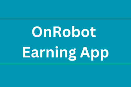 OnRobot Earning App