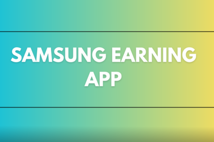 Samsung Earning App