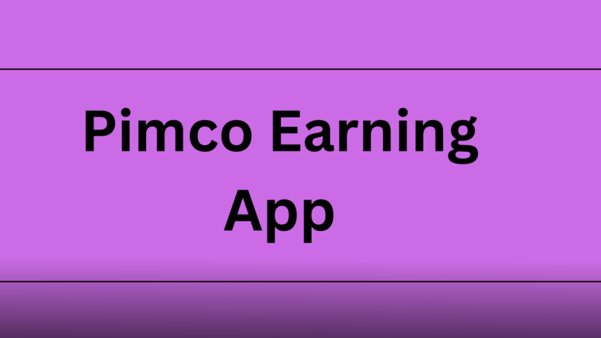 Pimco Earning App