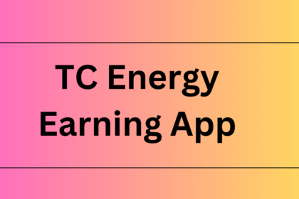 TC Energy Earning App