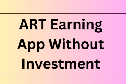 ART Earning App Without Investment