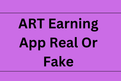 ART Earning App Real Or Fake