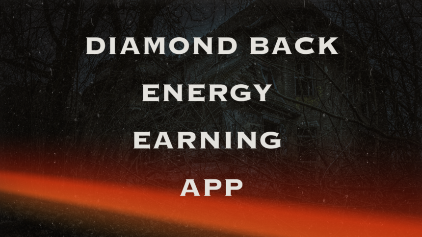 Diamond Back Energy Earning App