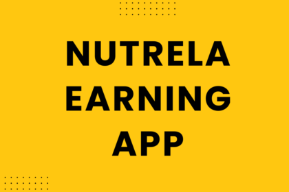 Nutrela Earning App