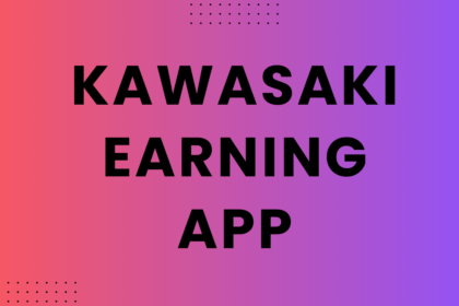 Kawasaki Earning App