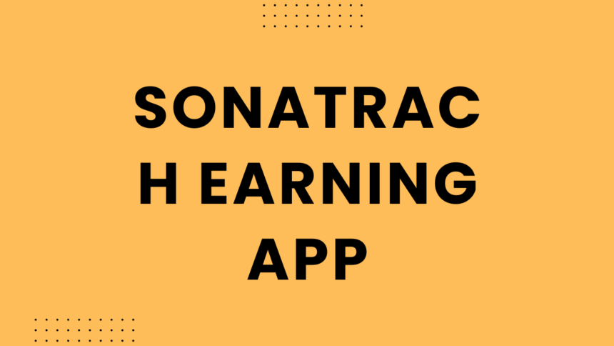 Sonatrach Earning App