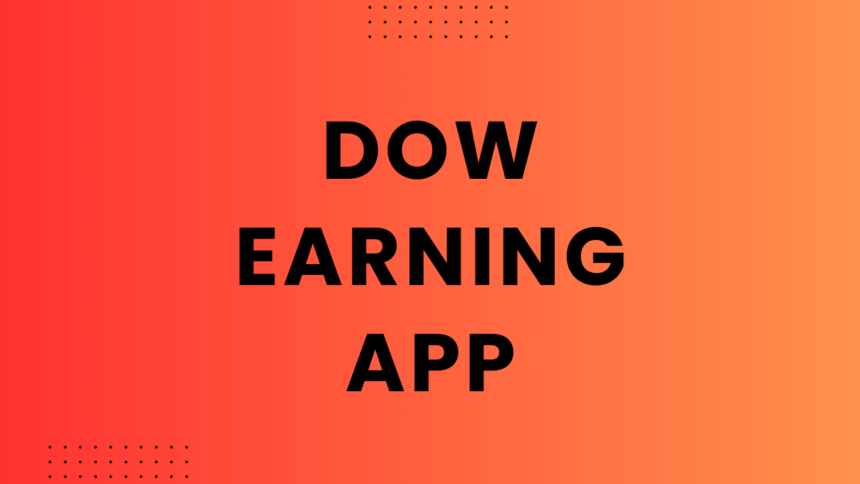 Dow Earning App