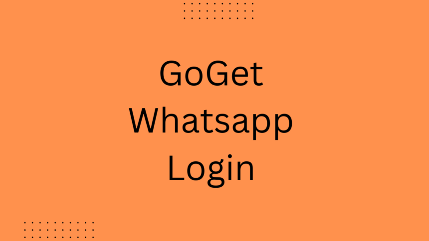 GoGet Whatsapp Login