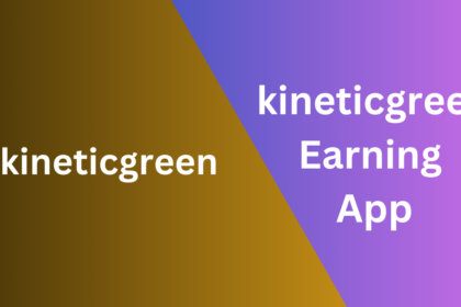 kineticgreen Earning App