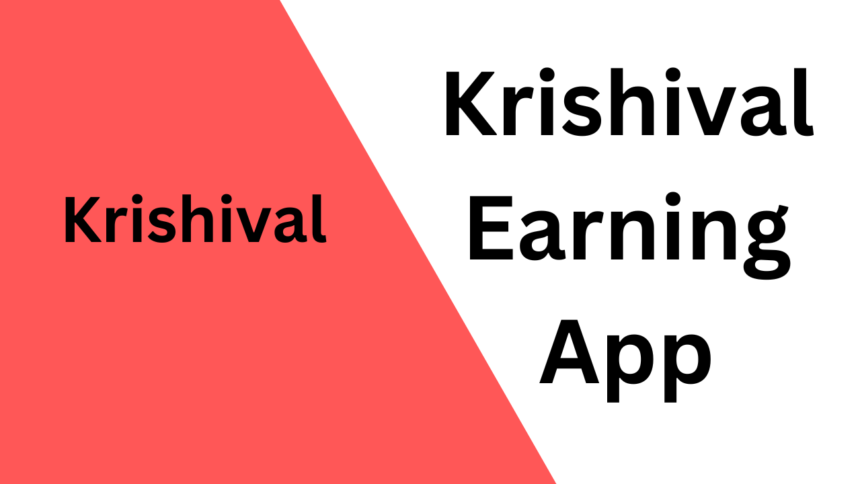 Krishival Earning App