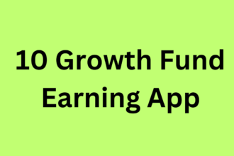 10 Growth Fund Earning App